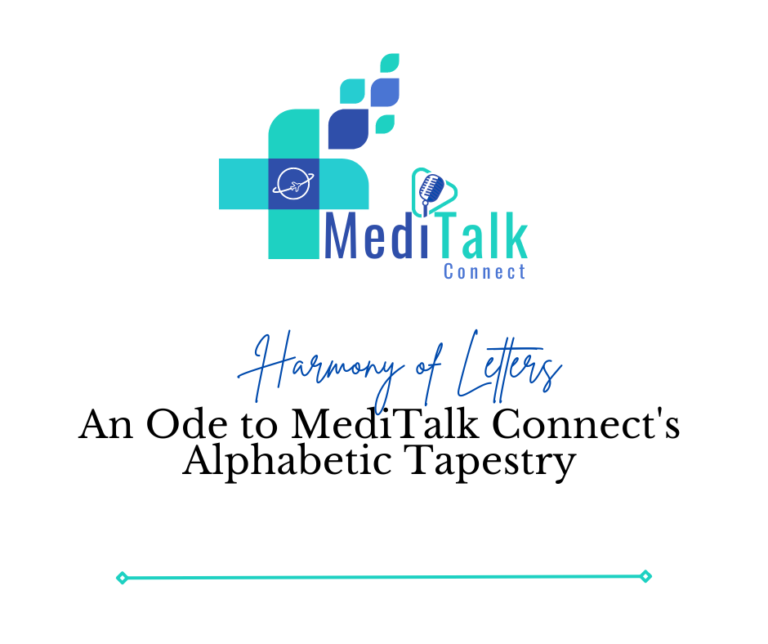 Harmony of Letters: An Ode to MediTalk Connect's Alphabetic Tapestry
