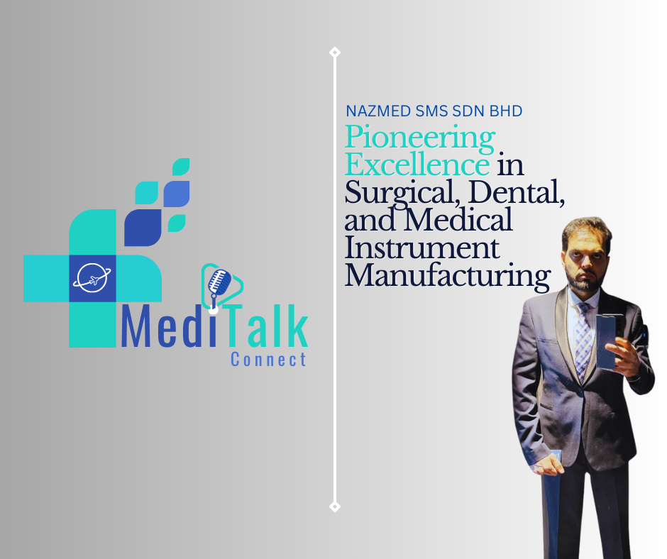 NAZMED SMS SDN BHD: Pioneering Excellence in Surgical, Dental, and Medical Instrument Manufacturing