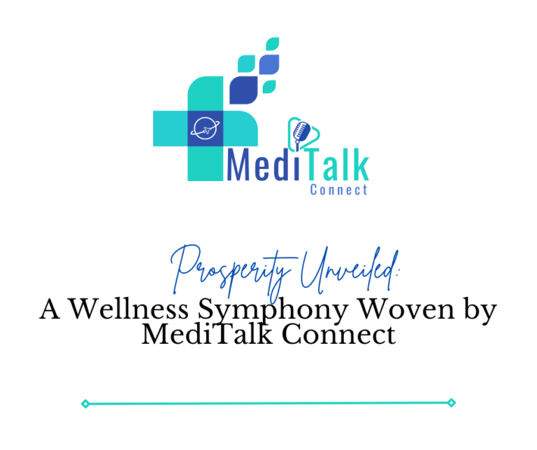 A Wellness Symphony Woven by MediTalk Connect
