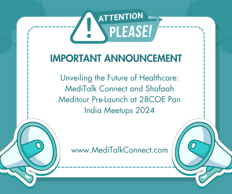 Unveiling the Future of Healthcare: MediTalk Connect and Shafaah Meditour Pre-Launch at 28COE Pan India Meetups 2024