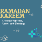 Ramadan Kareem: A Time for Reflection, Unity, and Blessings